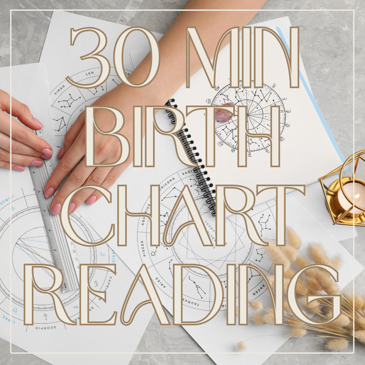 Astrology Birth Chart Reading - 30 Min