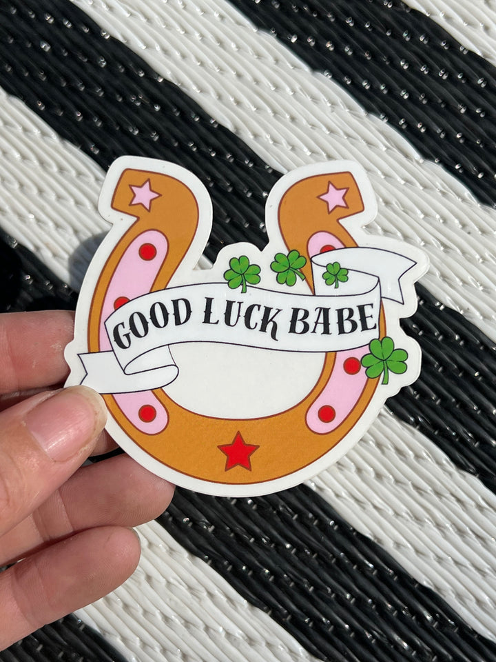 Good Luck Babe Sticker