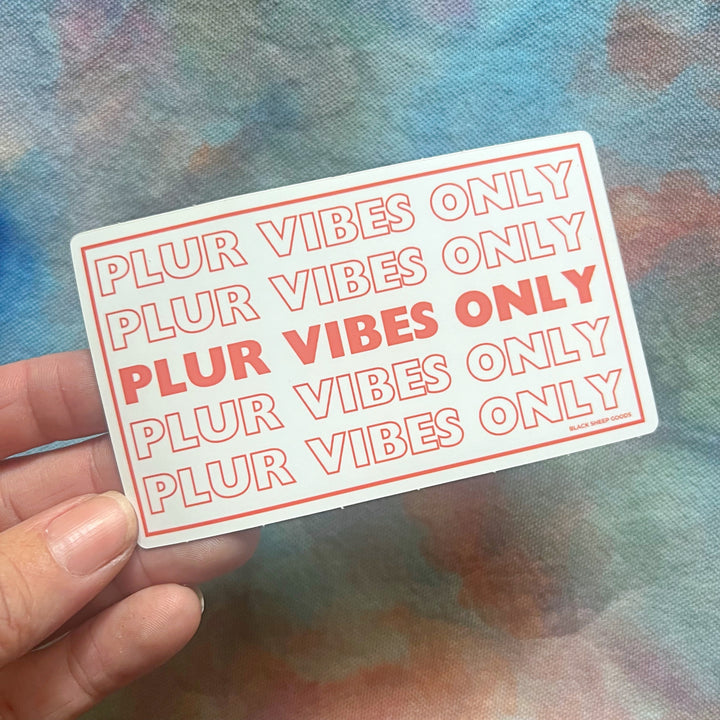 Vinyl Sticker - PLUR Vibes Only